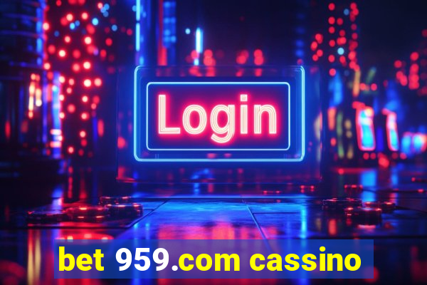 bet 959.com cassino